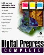 Digital Prepress Complete: With CDROM