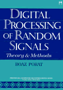 Digital Processing of Random Signals: Theory and Methods
