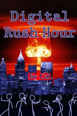 Digital Rush Hour: Distraction - Cal