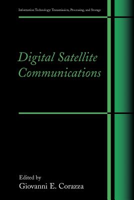 Digital Satellite Communications - Corazza, Giovanni E (Editor)