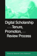 Digital Scholarship in the Tenure, Promotion and Review Process