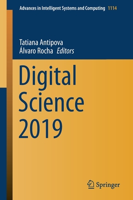 Digital Science 2019 - Antipova, Tatiana (Editor), and Rocha, lvaro (Editor)