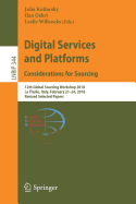 Digital Services and Platforms. Considerations for Sourcing: 12th Global Sourcing Workshop 2018, La Thuile, Italy, February 21-24, 2018, Revised Selected Papers