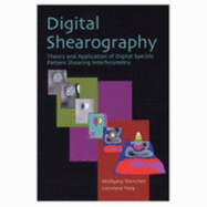 Digital Shearography: Theory and Application of Digital Speckle Pattern Shearing Interferometry