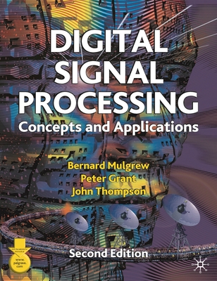 Digital Signal Processing: Concepts and Applications - Mulgrew, Bernard, and Grant, Peter, and Thompson, John