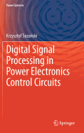 Digital Signal Processing in Power Electronics Control Circuits