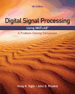 Digital Signal Processing Using MATLAB : A Problem Solving Companion