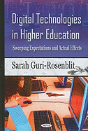 Digital Technologies in Higher Education: Sweeping Expectations and Actual Effects