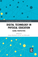 Digital Technology in Physical Education: Global Perspectives