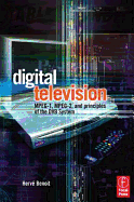 Digital Television: Mpeg-1, Mpeg-2 and Principles of the Dvb System