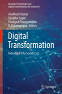 Digital Transformation: Industry 4.0 to Society 5.0