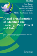 Digital Transformation of Education and Learning - Past, Present and Future: IFIP TC 3 Open Conference on Computers in Education, OCCE 2021, Tampere, Finland, August 17-20, 2021, Proceedings