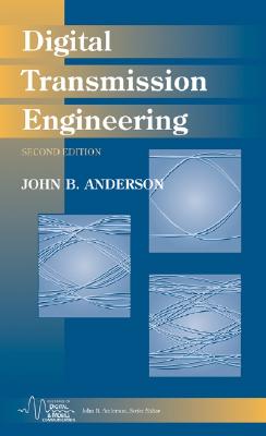 Digital Transmission Engineering - Anderson, John B