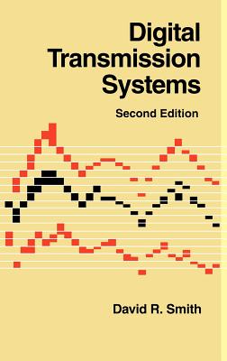 Digital Transmission Systems - Smith, David R