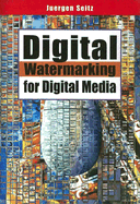 Digital Watermarking for Digital Media