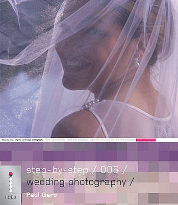 Digital Wedding Photography. Paul F. Gero - Gero, Paul F