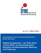 Digitale Kompetenzen - Zur Rolle dieser "Future Skills" im Hochschulkontext: Definition und Bedeutsamkeit, Messung und Frderung