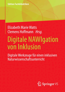 Digitale NAWIgation von Inklusion: Digitale Werkzeuge fur einen inklusiven Naturwissenschaftsunterricht