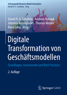 Digitale Transformation Von Geschaftsmodellen: Grundlagen, Instrumente Und Best Practices