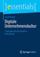 Digitale Unternehmenskultur: Strategien F?r Die Moderne Arbeitswelt