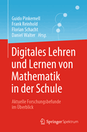 Digitales Lehren und Lernen von Mathematik in der Schule: Aktuelle Forschungsbefunde im berblick