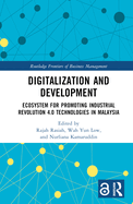 Digitalization and Development: Ecosystem for Promoting Industrial Revolution 4.0 Technologies in Malaysia