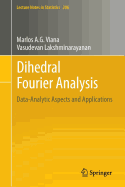 Dihedral Fourier Analysis: Data-Analytic Aspects and Applications
