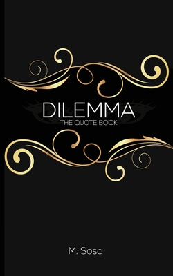 Dilemma: The Quote Book - Sosa, M