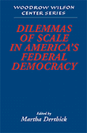 Dilemmas of Scale in America's Federal Democracy