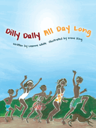 Dilly Dally All Day Long