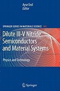 Dilute III-V Nitride Semiconductors and Material Systems: Physics and Technology