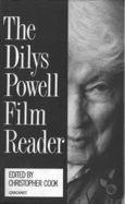 Dilys Powell Film Reader - Powell, Dilys, and Cook, Christopher (Volume editor)