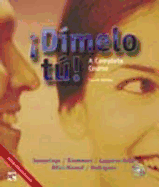 Dimelo Tu! Text/Audio CD Pkg.: A Complete Course