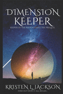Dimension Keeper: Keeper of the Watch Series: The Prequel