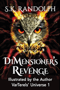 DiMensioner's Revenge: Illustrated by the Author