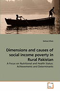 Dimensions and Causes of Social Income Poverty in Rural Pakistan