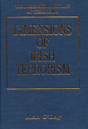 Dimensions of Irish terrorism - O'Day, Alan, Dr. (Editor)