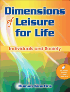 Dimensions of Leisure for Life: Individuals and Society
