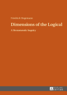 Dimensions of the Logical: A Hermeneutic Inquiry