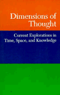 Dimensions of Thought: Current Explorations in Time, Space, and Knowledge - Tulku, Tarthang, and Randall, Steve (Editor), and Randall, Stephen