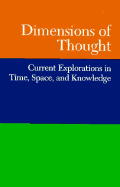 Dimensions of Thought: Current Explorations in Time, Space & Knowledge, II