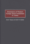 Dimensions of Western Foreign Direct Investment in Turkey