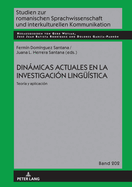 Dinmicas actuales en la investigacin linguestica: Teora y aplicacin