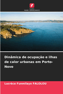 Dinmica de ocupao e ilhas de calor urbanas em Porto-Novo