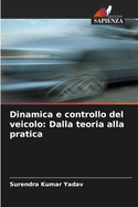 Dinamica e controllo del veicolo: Dalla teoria alla pratica
