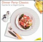 Dinner Party Classics: Favorites for an Elegant Evening