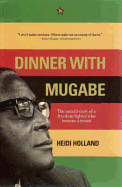 Dinner with Mugabe