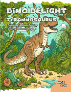 Dino Delight: Tyrannosaurus Coloring Adventure for Young Paleontologists