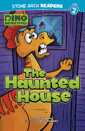 Dino Detectives: The Haunted House