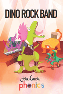 Dino Rock Band: A Rhyming Phonics Adventure